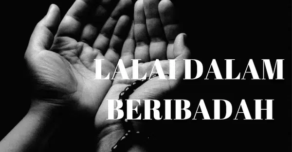 Lalai dalam Beribadah, Tanda Orang Yang Kurang Bersyukur