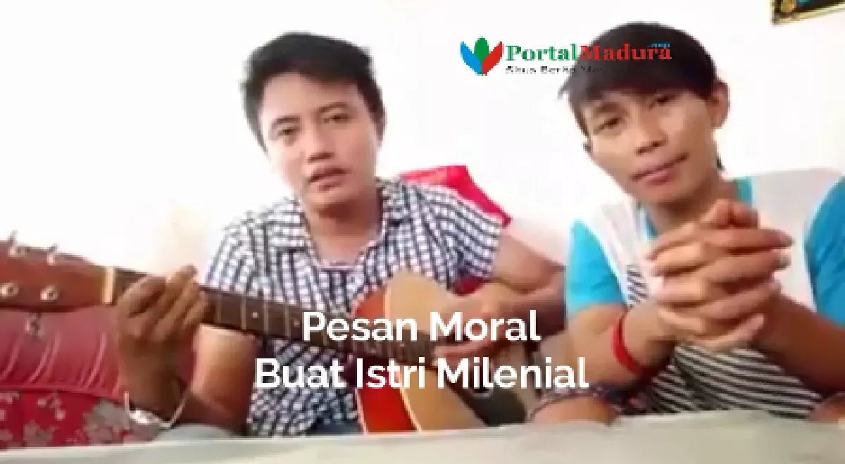 VIDEO-Lagu Madura, Pesan Moral Buat Istri Milenial
