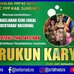Gratis! Malam Ini Rukun Karya Bersama PPP di Lapangan Giling Sumenep
