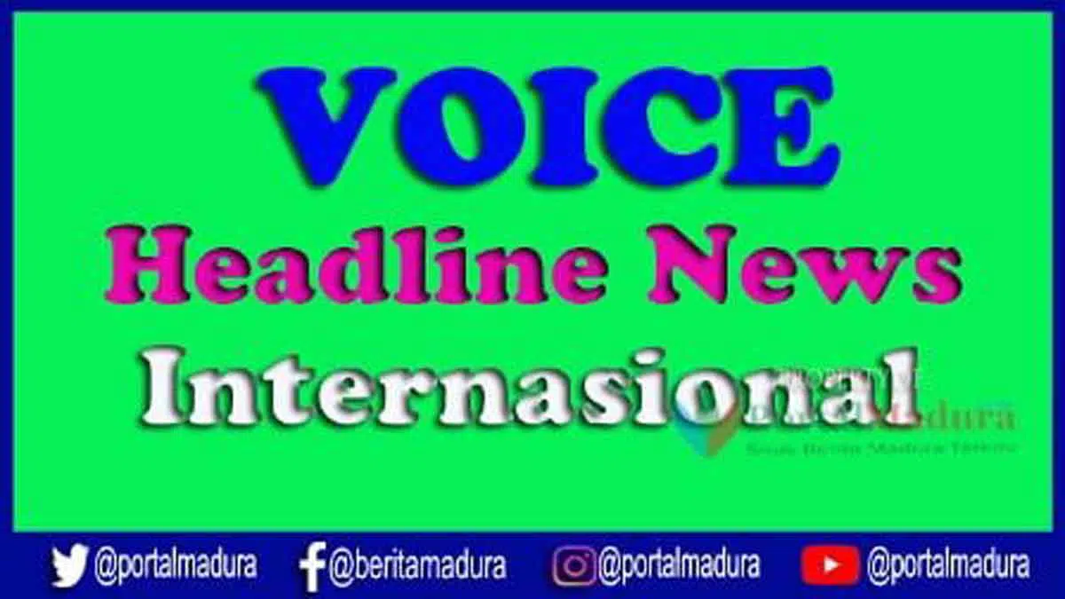 VOICE- Simak Headline News Internasional 20 Maret