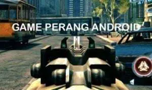 10 Game Offline Perang Android Terbaik