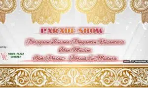 Ikuti dan Saksikan Parade Show Peragaan Busana Pengantin Nusantara oleh Perias se-Madura