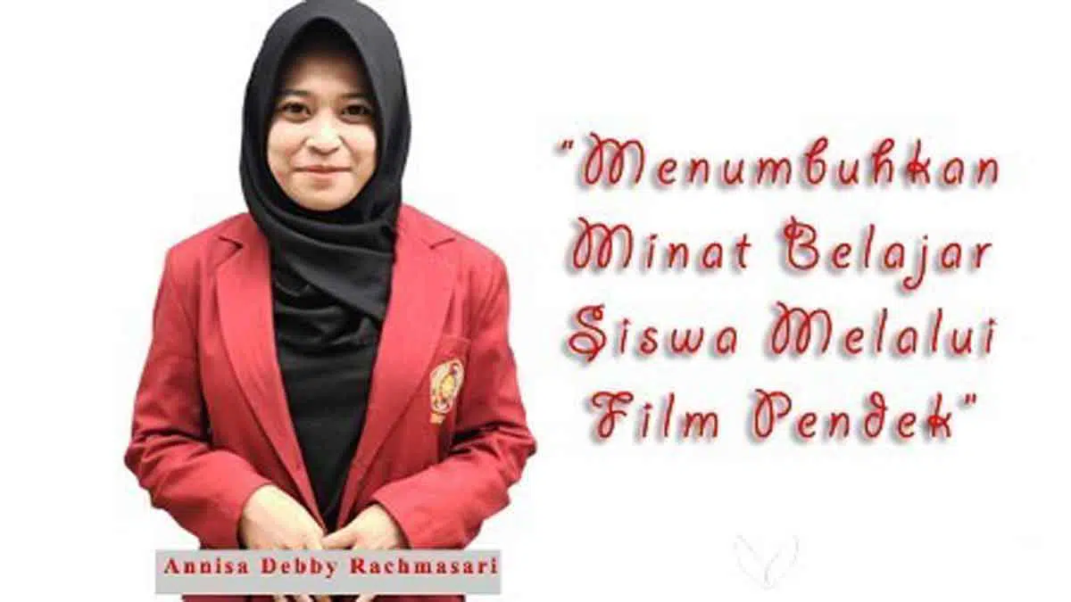 Menumbuhkan Minat Belajar Siswa Melalui Film Pendek