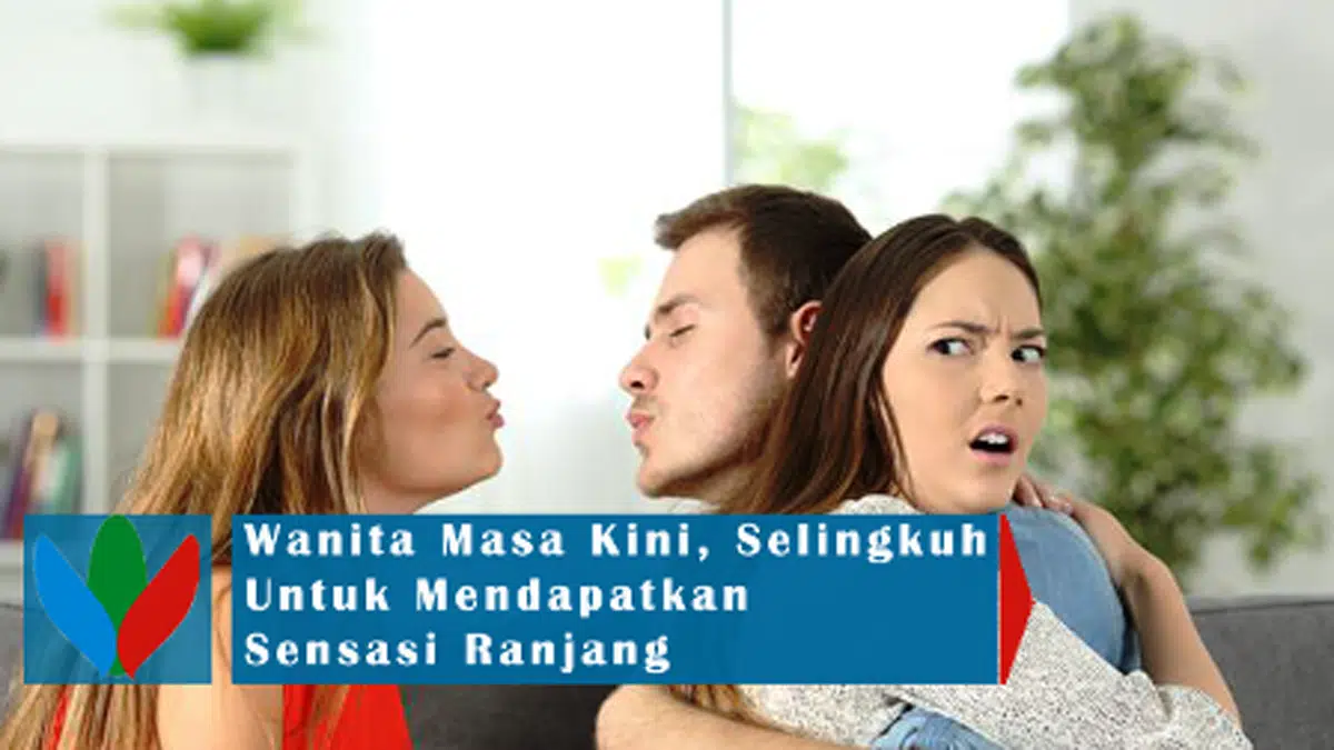 Cari Sensasi, Perempuan Masa Kini Pilih Selingkuh