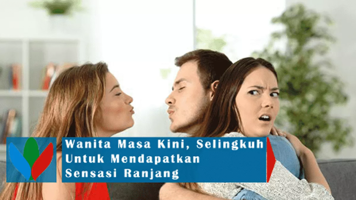 Cari Sensasi, Perempuan Masa Kini Pilih Selingkuh