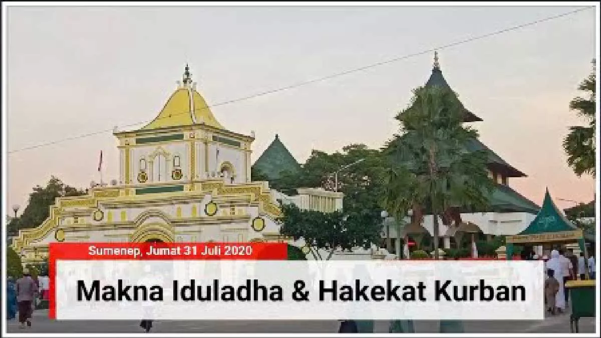 Makna Iduladha dan Hakekat Kurban