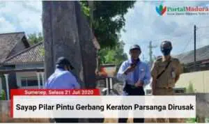 Video Pengrusakan Sayap Pilar Pintu Gerbang Keraton Parsanga Sumenep