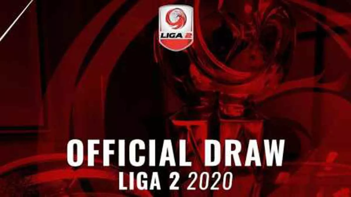 Hasil Drawing Babak Penyisihan Liga 2 2020