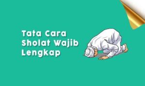 Tata Cara Salat Wajib Yang Benar