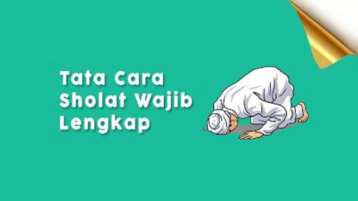 Tata Cara Shalat Wajib Yang Benar