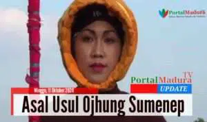 Asal Usul Lahirnya Ojhung di Batuputih Sumenep