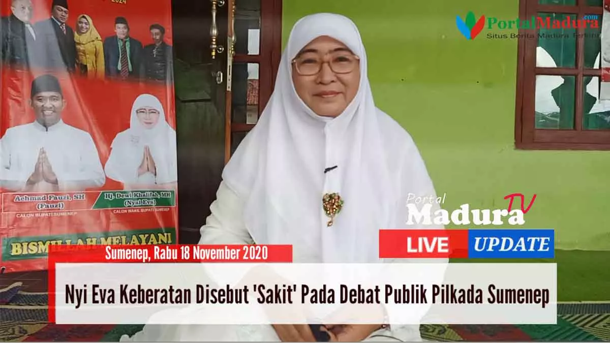 Nyi Eva Merasa Dirugikan Disebut “Sakit” pada Debat Publik Pilkada Sumenep 2020