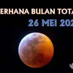 Jadwal Gerhana Bulan Total Tanggal 26 Mei 2021