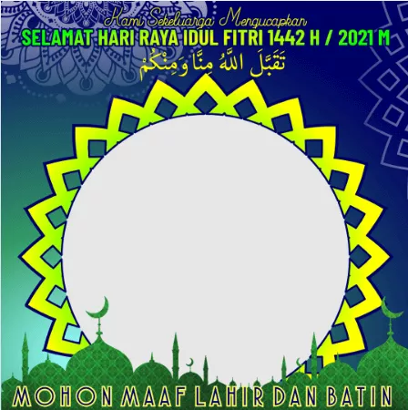 Kumpulan Twibbon Ucapan Selamat Hari Raya Idul Fitri 1442 H - Portalmadura.com Twibbon Ucapan Selamat Hari Raya Idul Fitri 1442 H