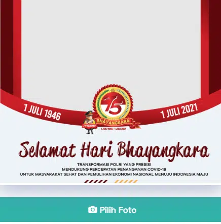 Bingkai foto TWIBBON HUT BHAYANGKARA KE 75 Tahun 2021