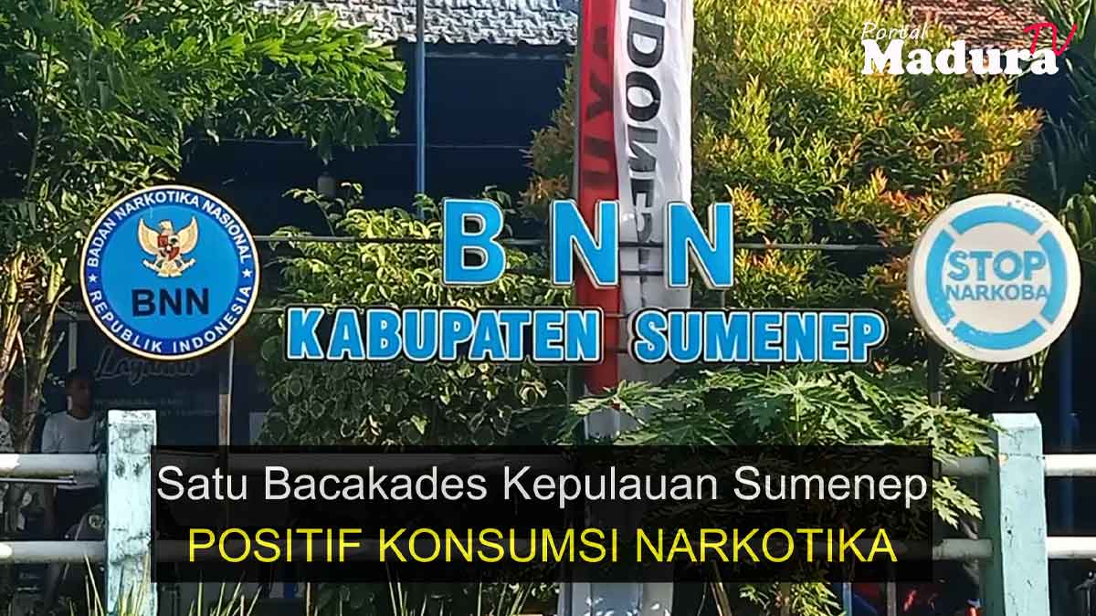 Satu Orang Bacakades asal Kepulauan Sumenep Positif Narkotika