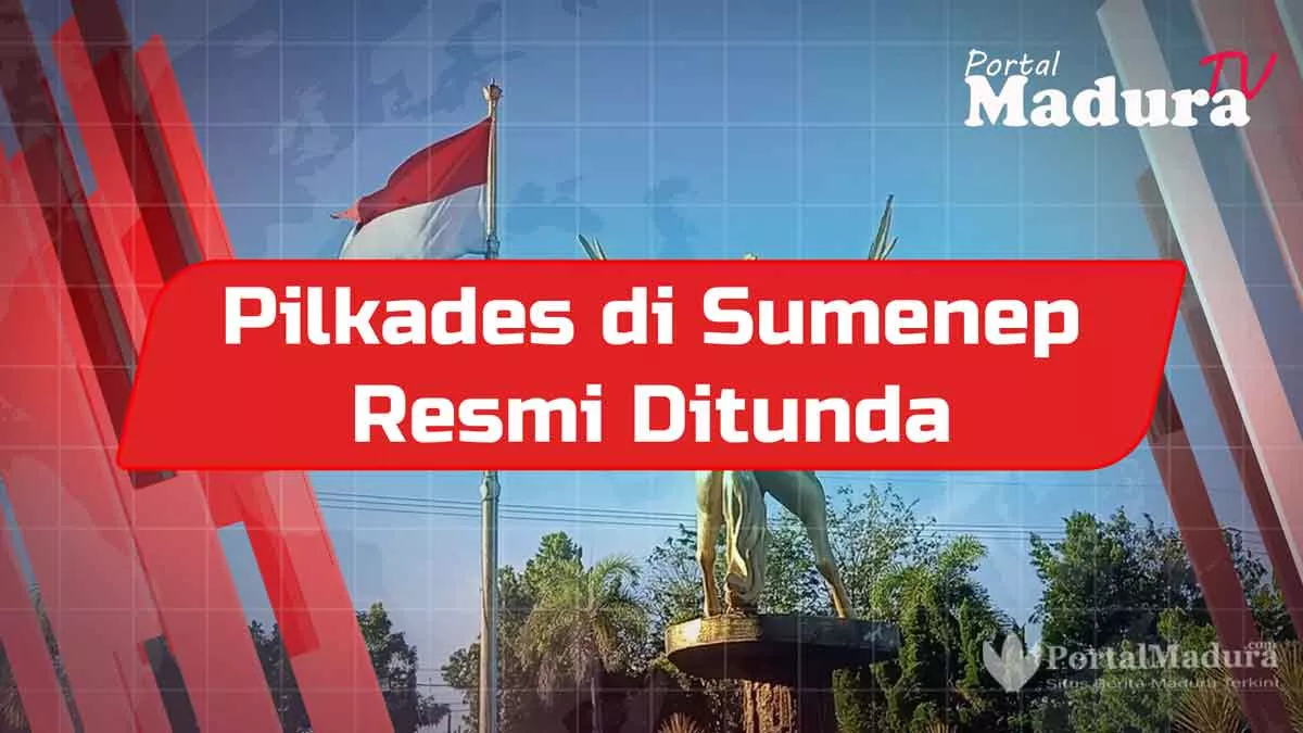 Pilkades di Sumenep Ditunda Tanpa Batas Waktu