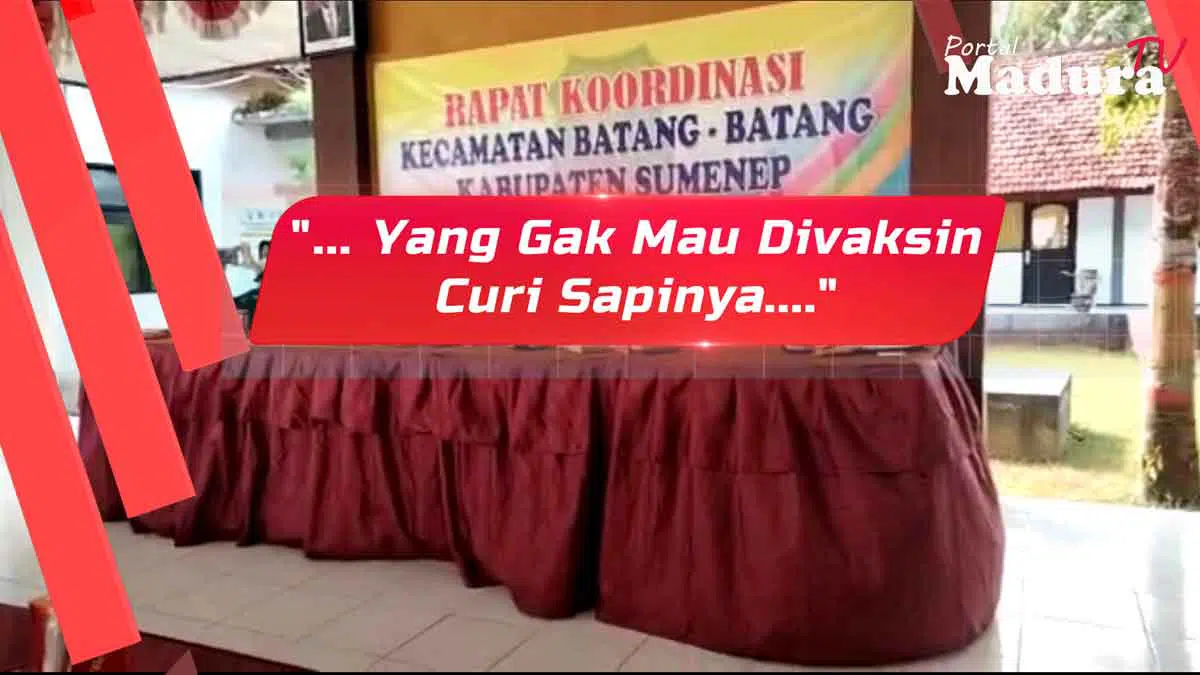 Oknum Camat Seret Bupati, "yang gak mau divaksin curi sapinya"? Videonya Viral di Sumenep