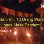 Satu RT, 13 Orang Wafat Pada Masa Wabah, Warga Gelar Renungan & Refleksi