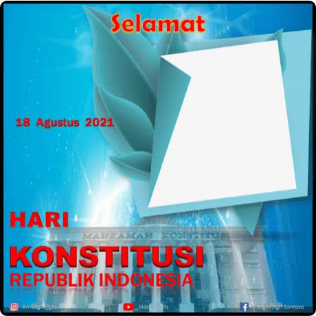 Twibbon Hari Konstitusi 18 Agustus 2021