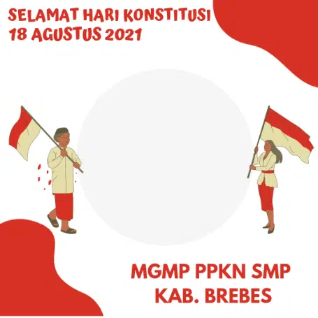 Twibbon Selamat Hari Kostitusi 18 Agustus 2021