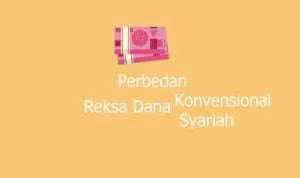 Ini 3 Perbedaan Reksa Dana Syariah dan Konvensional