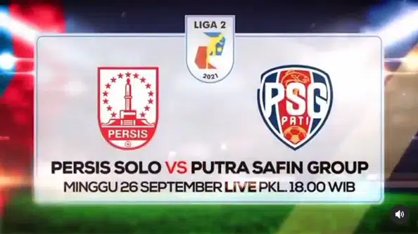 Live Streaming Persis Solo vs PSG dan PSCS vs PSIM Yokyakarta, Laga Pembuka Liga 2 2021