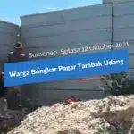 Warga Sumenep Bongkar Paksa Pagar Tambak Udang Desa Badur