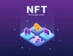 Apa Itu NFT Non-Fungible Token, dan Mengapa Begitu Penting dan Mahal?