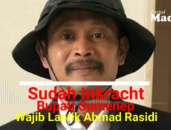 Sudah Inkracht, Kuasa Hukum: Bupati Sumenep Wajib Lantik Ahmad Rasidi