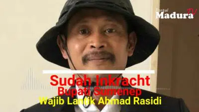 Sudah Inkracht, Kuasa Hukum: Bupati Sumenep Wajib Lantik Ahmad Rasidi