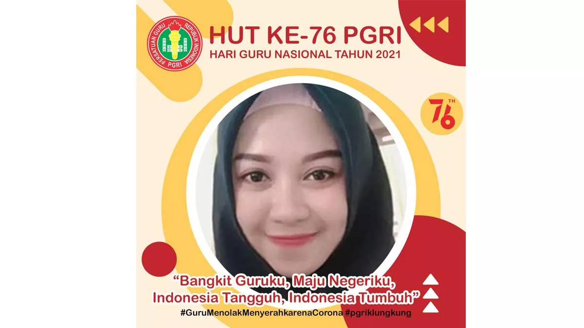 50+ Link Twibbon HUT PGRI ke-76 Tahun 2021