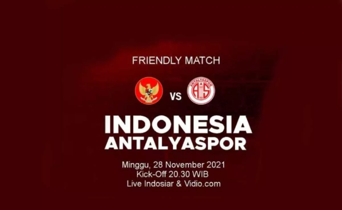 Link Live Streaming Timnas Indonesia vs Antalyaspor Hari Ini, Siaran Langsung di Indosiar