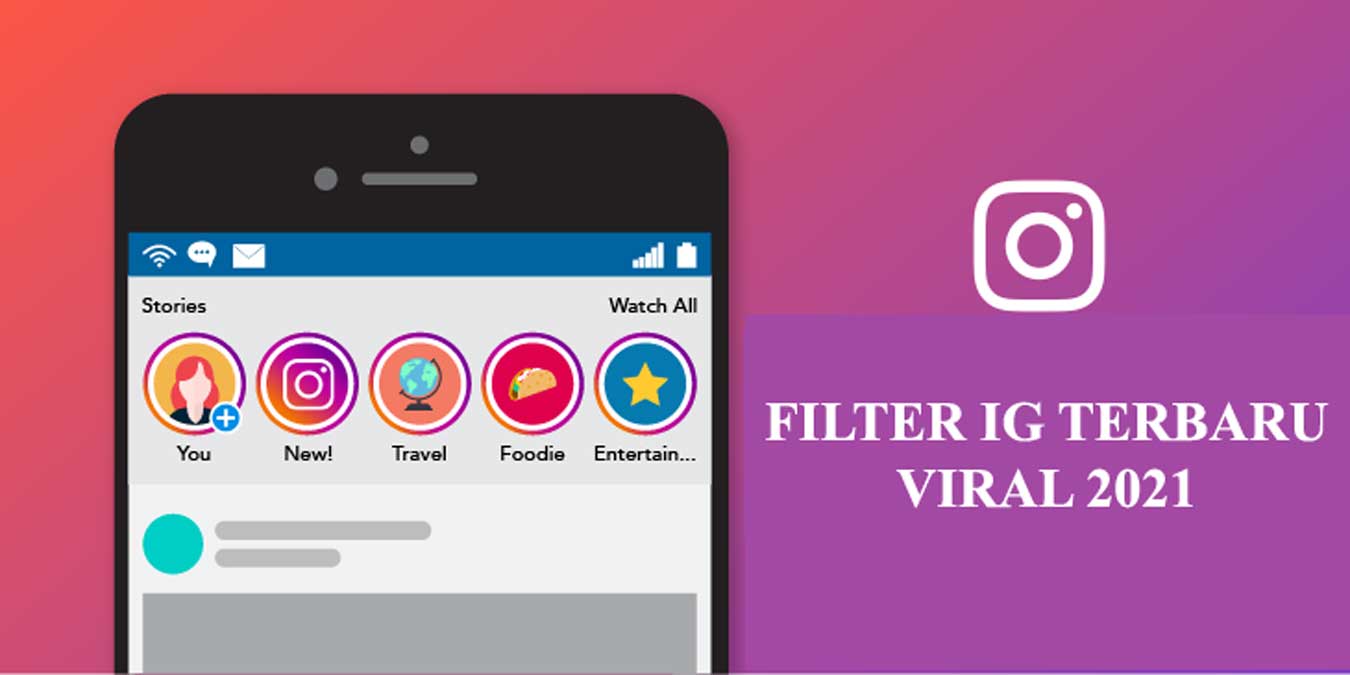 Filter IG Terbaru Viral 2021