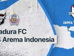 Link Live Streaming Madura FC vs Arema Indonesia