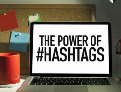 Bisnis Anda Makin Ngetop dengan Membuat Hashtag, Begini 5 Panduannya