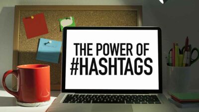 Bisnis Anda Makin Ngetop dengan Membuat Hashtag, Begini 5 Panduannya