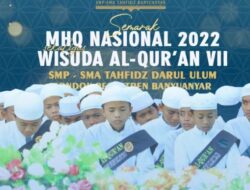 MHQ ke-7 tahun 2022 Ponpes Banyuanyar Tingkat Nasional Resmi Dibuka