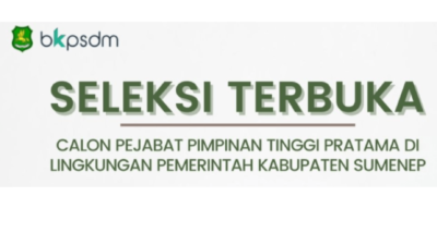 Pengumuman Seleksi Terbuka Pengisian Calon Pejabat Pimpinan Tinggi Pratama di Sumenep