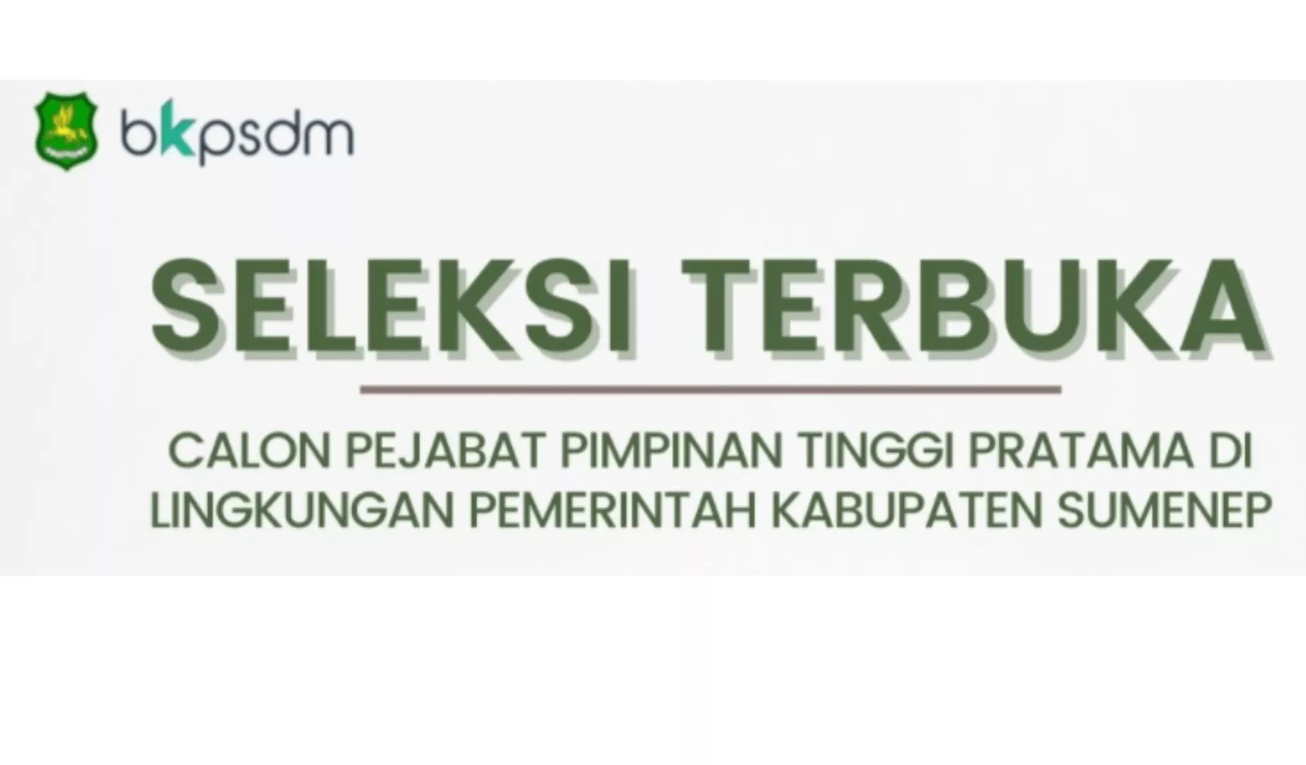 Pengumuman Seleksi Terbuka Pengisian Calon Pejabat Pimpinan Tinggi Pratama di Sumenep