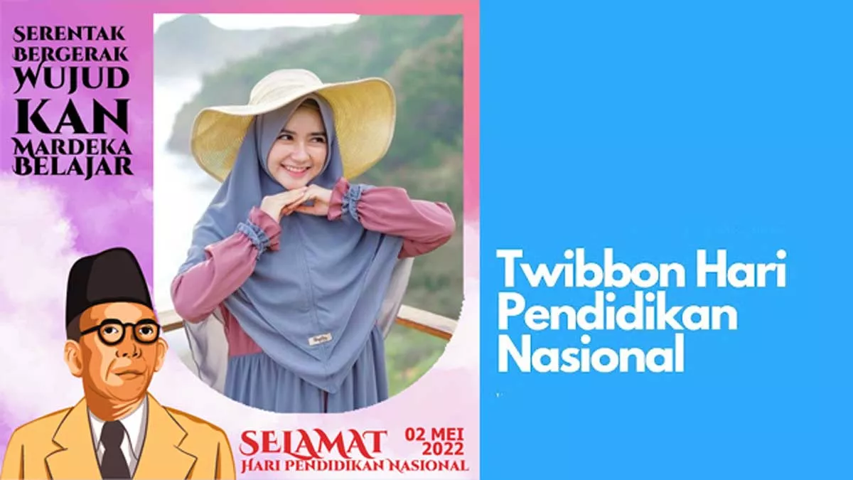 Kumpulan Twibbon Selamat Hardiknas 2022