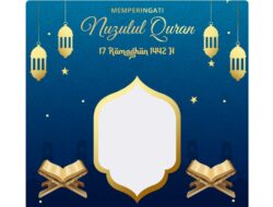 Link Twibbon Peringatan Nuzulul Qur’an 17 Ramadhan 1443 H