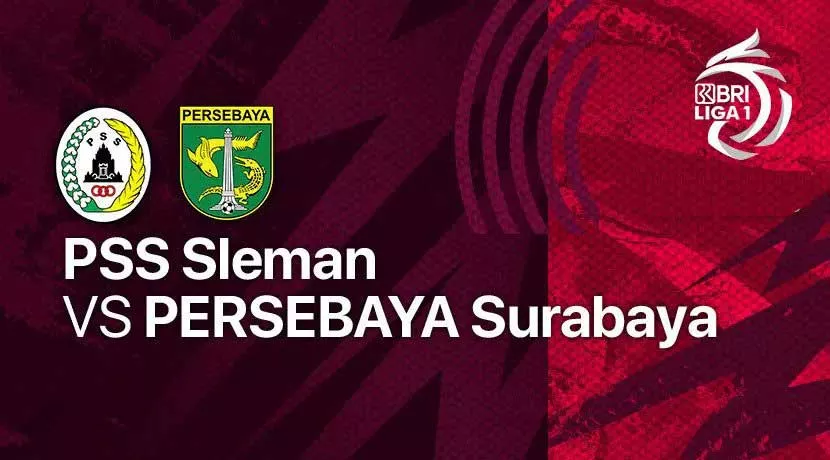 Link Live Streaming PSS Sleman vs Persebaya Surabaya