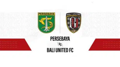 Jadwal dan Link Live Streaming Persebaya vs Bali United, BRI Liga 1 Hari ini