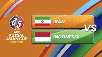 Link Live Streaming Indonesia vs Iran, Asia Futsal 2022 di RCTI+ Kick Off 21.00 WIB