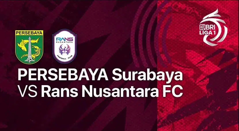 Link live streaming Persebaya Surabaya vs RANS Nusantara FC, Hari ini Kamis, 15 September 2022