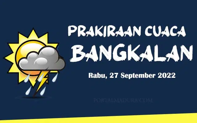 Prakiraan Cuaca Bangkalan Hari ini, Rabu 28 September 2022
