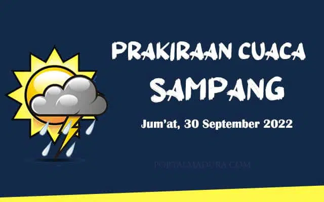 Prakiraan Cuaca Sampang Hari ini, Jum'at 30 September 2022