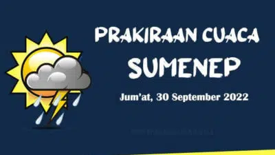 Prakiraan Cuaca Sumenep Hari ini, Jum’at 30 September 2022