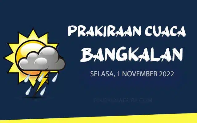 Prakiraan Cuaca Bangkalan Hari ini, Selasa 1 November 2022